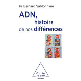 ADN,histoire de nos différences