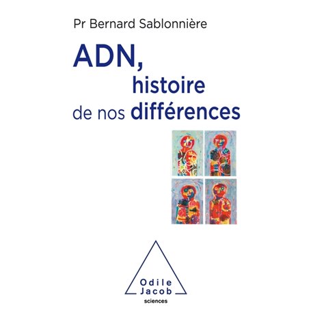 ADN,histoire de nos différences