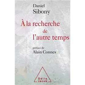 A la recherche de l'autre temps