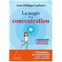 La magie de la concentration