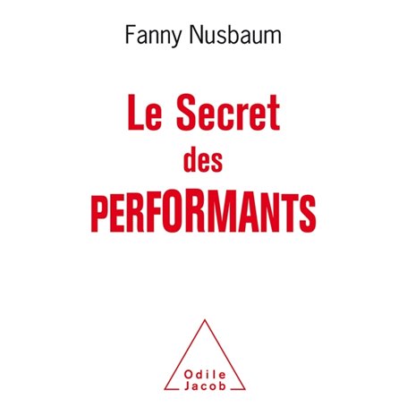 Le Secret des performants