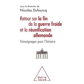 Retour sur la fin de la guerre froide et la réunification allemande