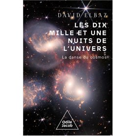 Les dix Mille et Une Nuits de l'univers