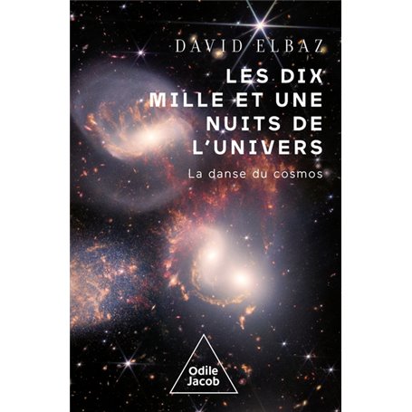 Les dix Mille et Une Nuits de l'univers