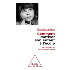 Comment motiver son enfant à l'école