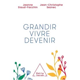 Grandir, vivre, devenir