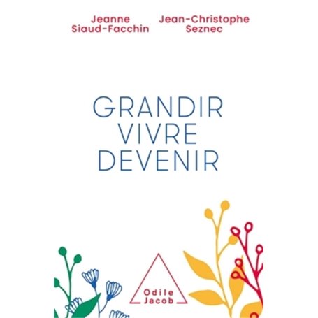 Grandir, vivre, devenir