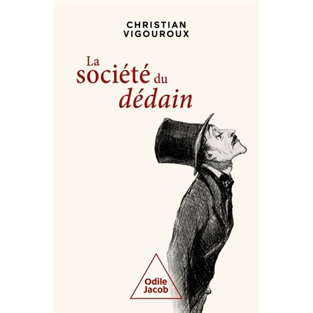 La Société du dédain