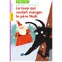 Le loup qui voulait manger le père Noël