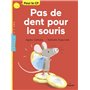 Pas de dent pour la souris