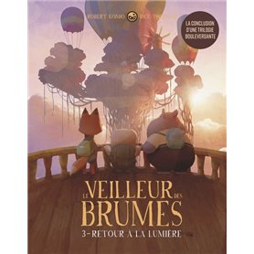 Le veilleur des brumes, tome 3 - Retour à la lumière