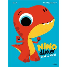 Nino Dino - Peur de rien !