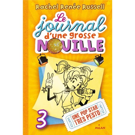 Le journal d'une grosse nouille, Tome 03