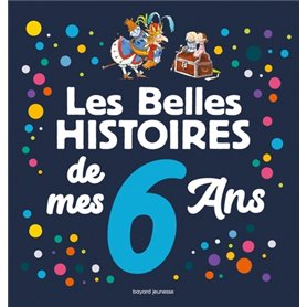 Les Belles histoires de mes 6 ans