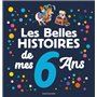 Les Belles histoires de mes 6 ans