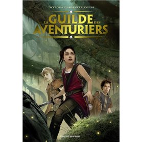 La Guilde des aventuriers, Tome 01