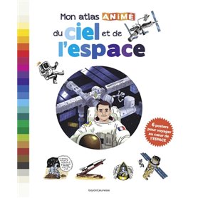 Mon atlas animé du ciel et de l'espace