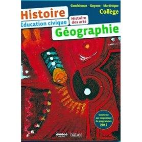 HISTOIRE GEOGRAPHIE COLLEGE Guadeloupe - Guyane - Martinique ELEVE