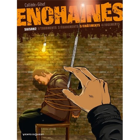 Enchaînés - Saison 2 - Tome 03