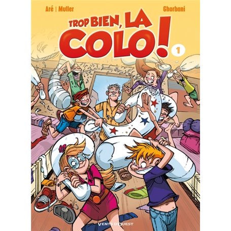 Trop bien, la colo ! - Tome 01