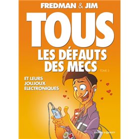 Tous les défauts des mecs - Tome 03