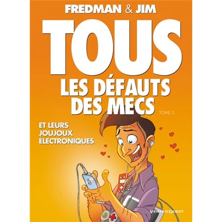 Tous les défauts des mecs - Tome 03