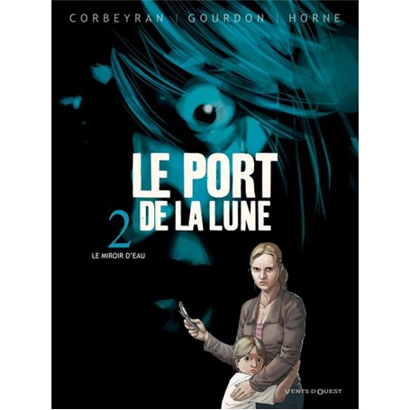 Le Port de la Lune - Tome 02