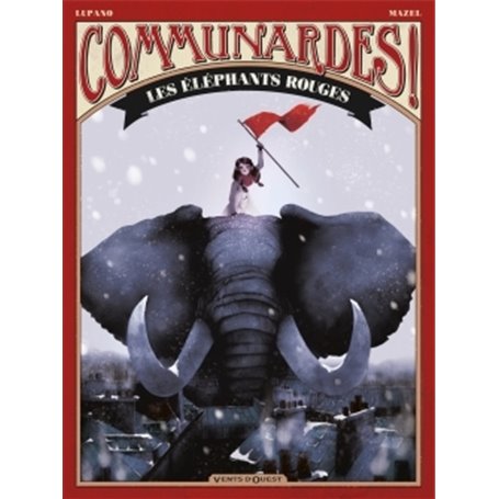 Communardes ! - Les Eléphants rouges