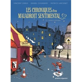 Les Chroniques d'un maladroit sentimental - Tome 02