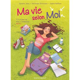 Ma vie selon moi - Tome 02