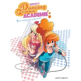 Dancing Groove Academie - Tome 02