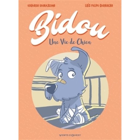 Bidou, une vie de chien