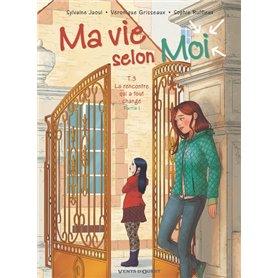 Ma vie selon moi - Tome 03