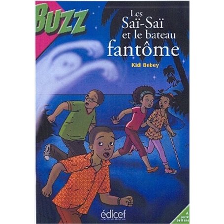 Les Saï-Saï et le bateau fantôme