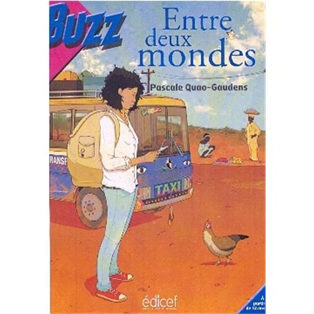 Entre deux mondes