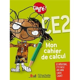 Gagné ! Mon cahier de calcul CE2