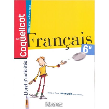 Français 6ème Coll. Coquelicot Livret d'activités