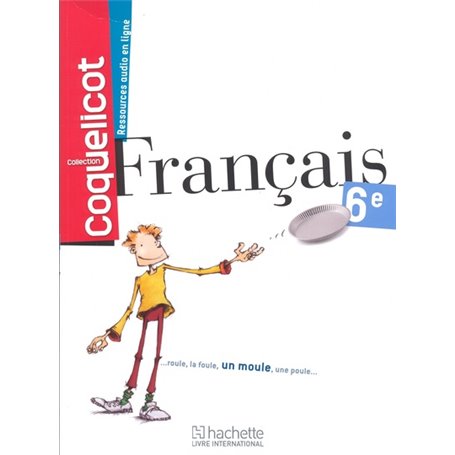 Français 6ème Coll. Coquelicot Elève