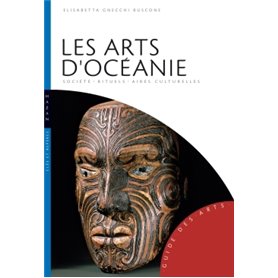 Les Arts d'Océanie (Australie, Mélanésie, Micronésie, Polynésie)