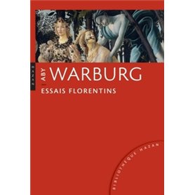 Aby Warburg. Essais florentins