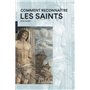 Comment reconnaître les Saints