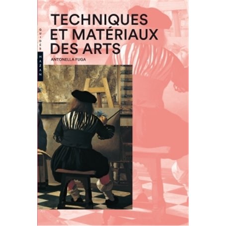 Techniques et matériaux des arts