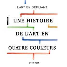 Une histoire de l'art en quatre couleurs