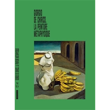 Giorgio de Chirico et la peinture métaphysique
