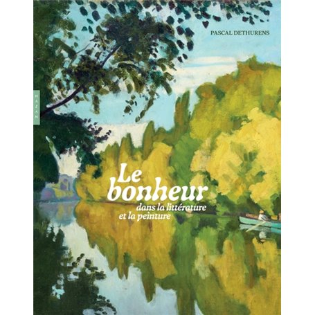 Le bonheur dans la littérature et la peinture