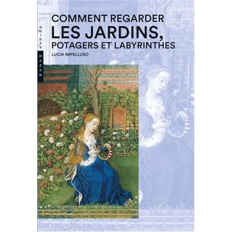 Comment regarder les Jardins, Potager et Labyrinthes