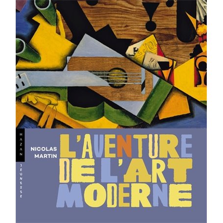 L'aventure de l'art moderne