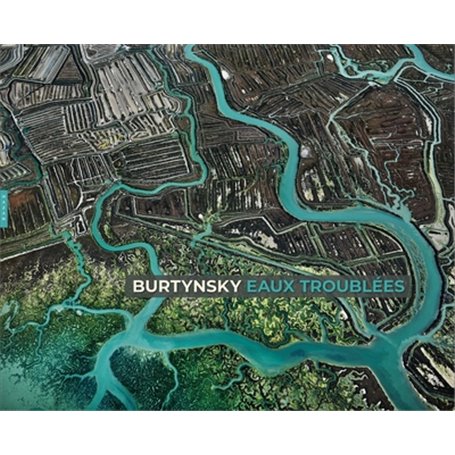 Edward Burtynsky-Eaux troublées