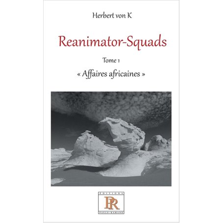 Réanimator-Squads - Tome 1 - Affaires africaines