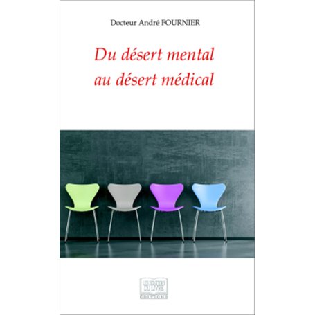 Du désert mental au désert médical